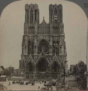 The World Renowned Cathedral of Reims, France, Ruined by the Germans